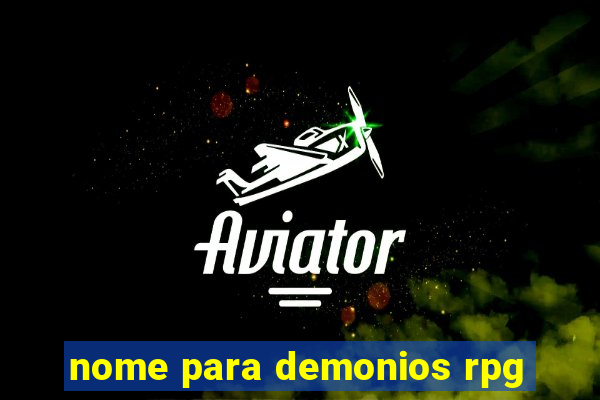 nome para demonios rpg